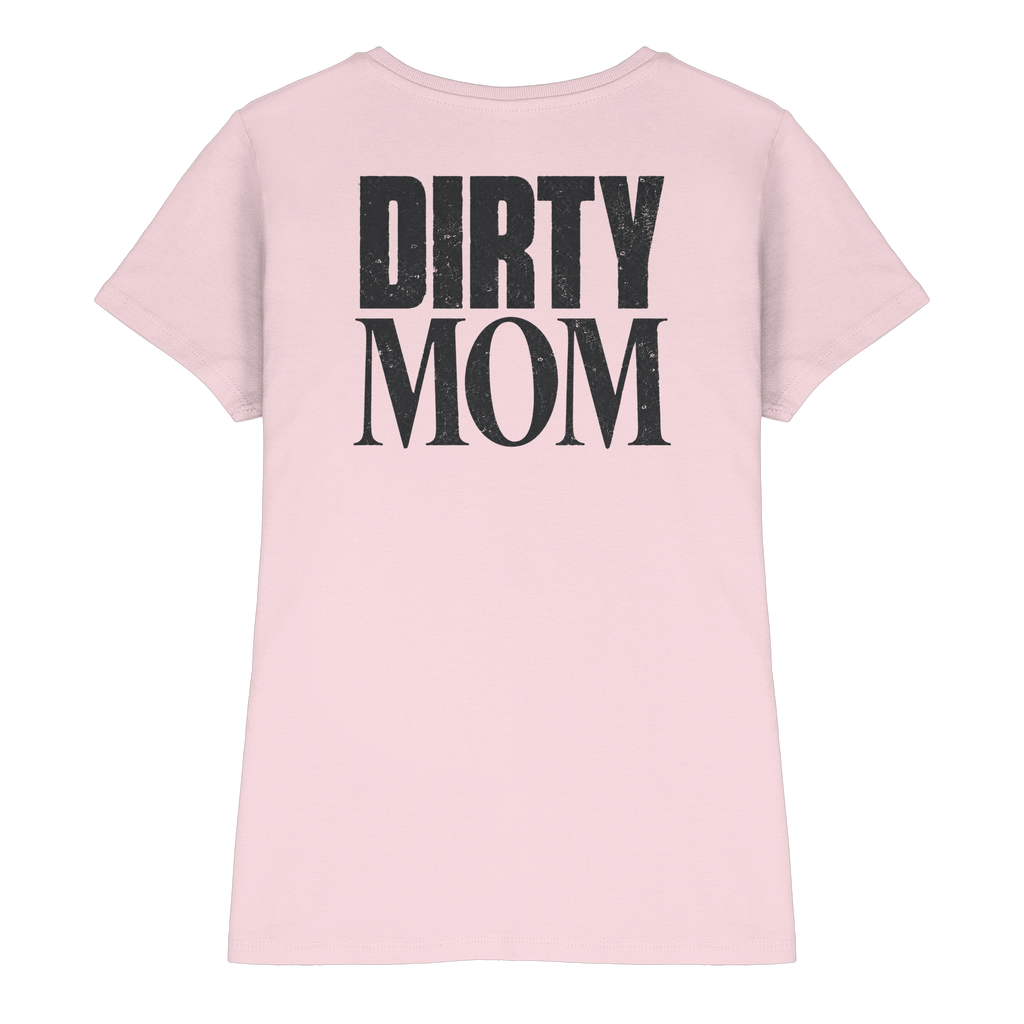 Dirty MOM - Ladies Premium Shirt