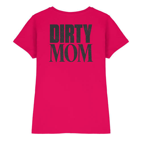 Dirty MOM - Ladies Premium Shirt