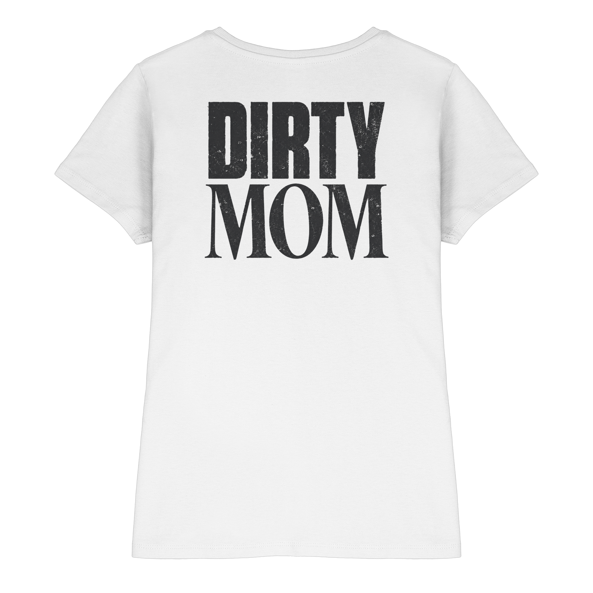Dirty MOM - Ladies Premium Shirt